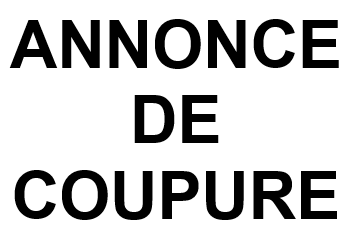 ANNONCE DE COUPURE