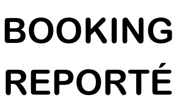 BOOKING DU 2020-08-26 REPORTÉ DE 24 HEURES