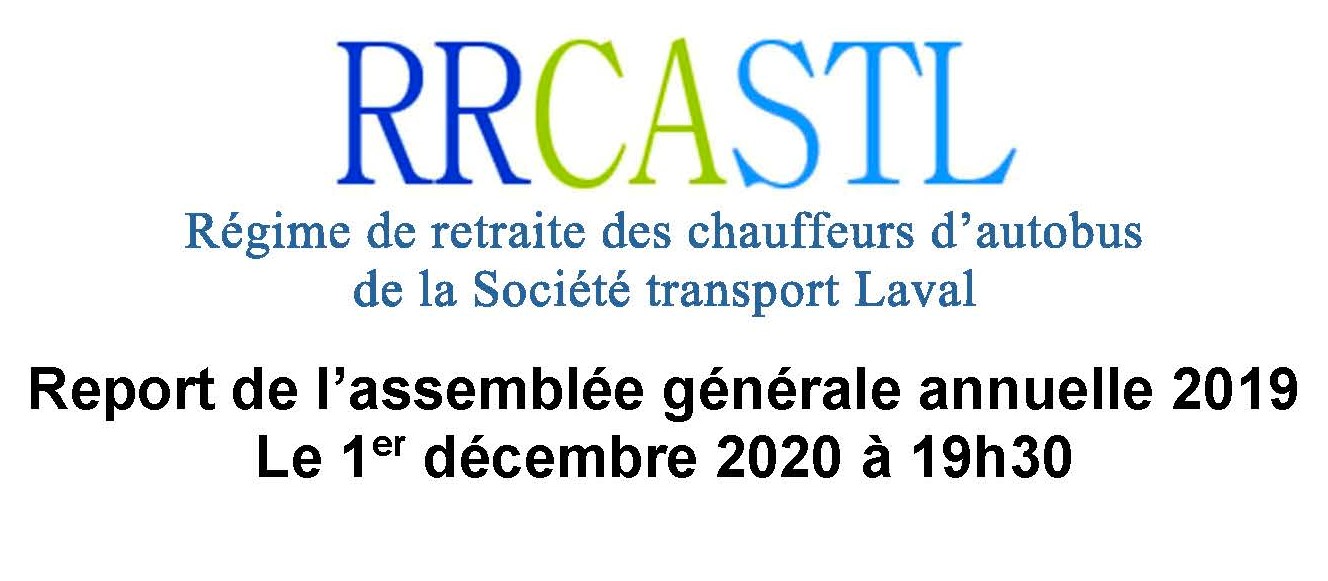 RAPPEL: RÉGIME DE RETRAITE: REPORT DE L&rsquo;ASSEMBLÉE ANNUELLE 1ER DÉCEMBRE 2020