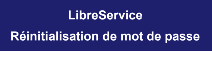 2025-05-12 Réinitialisation de mot de passe – Libre Service et poinçon